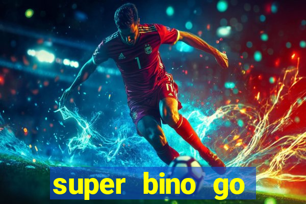 super bino go dinheiro infinito